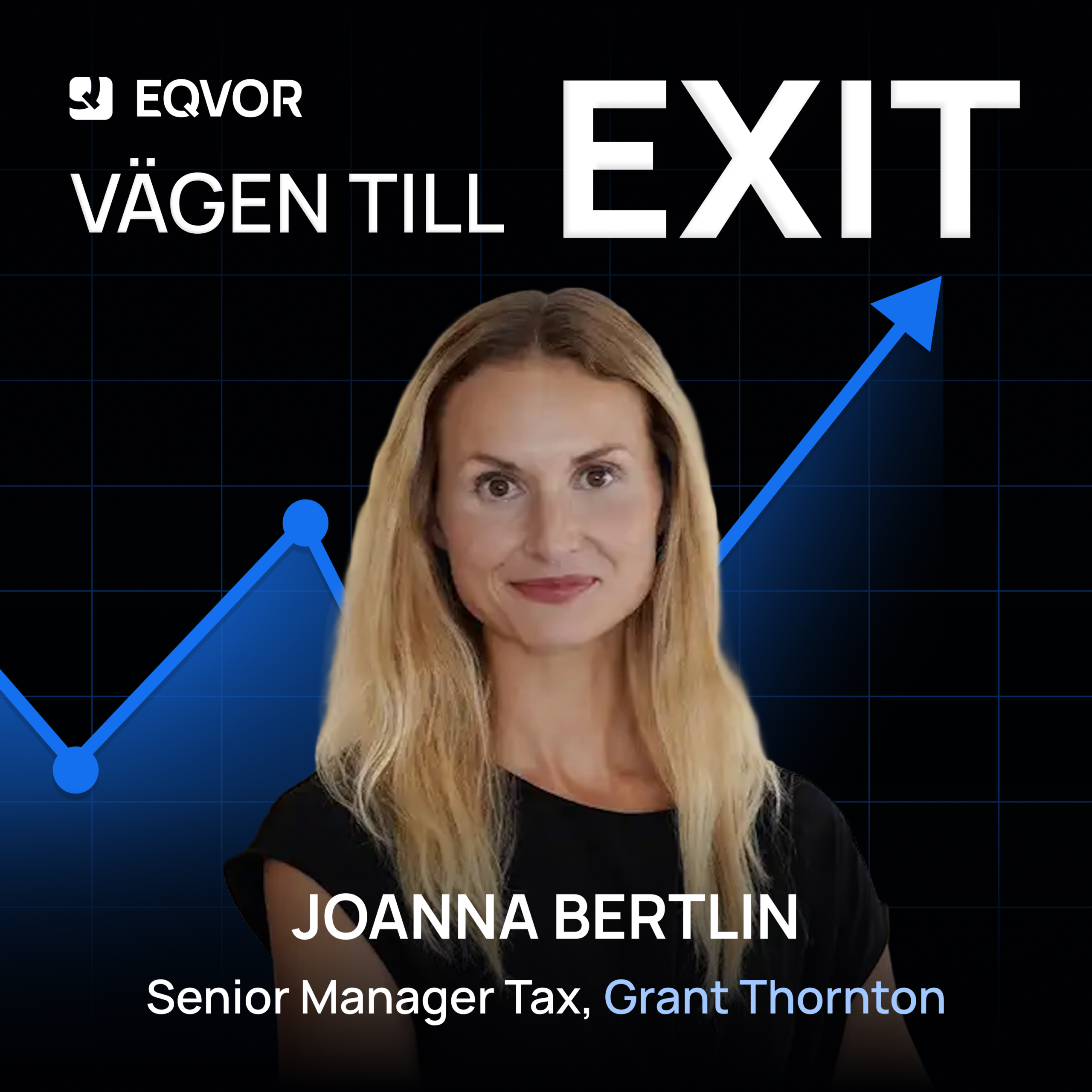 Vägen till Exit — Joanna Bertlin, skatterådgivare